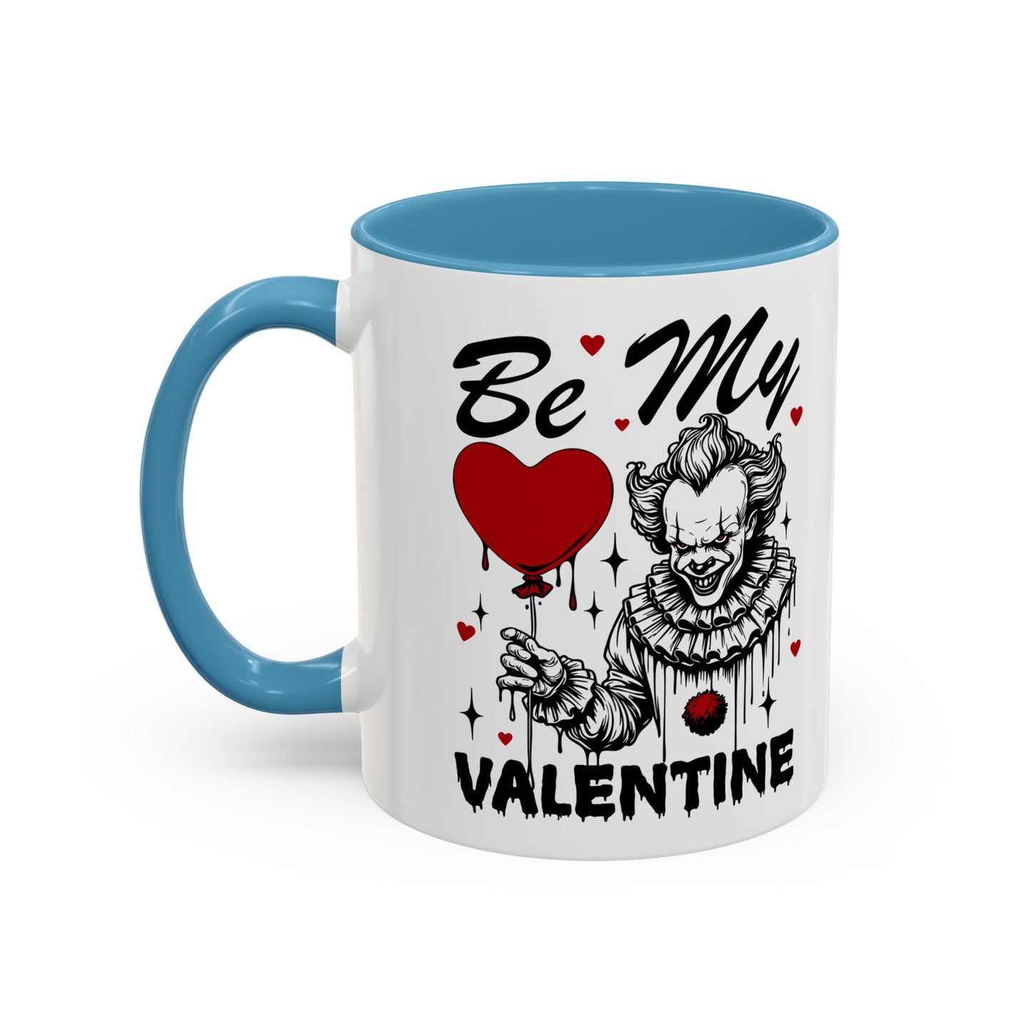 Be My Valentine Horror Mug — Creepy Clown Valentine's Coffee Cup (11/15oz)