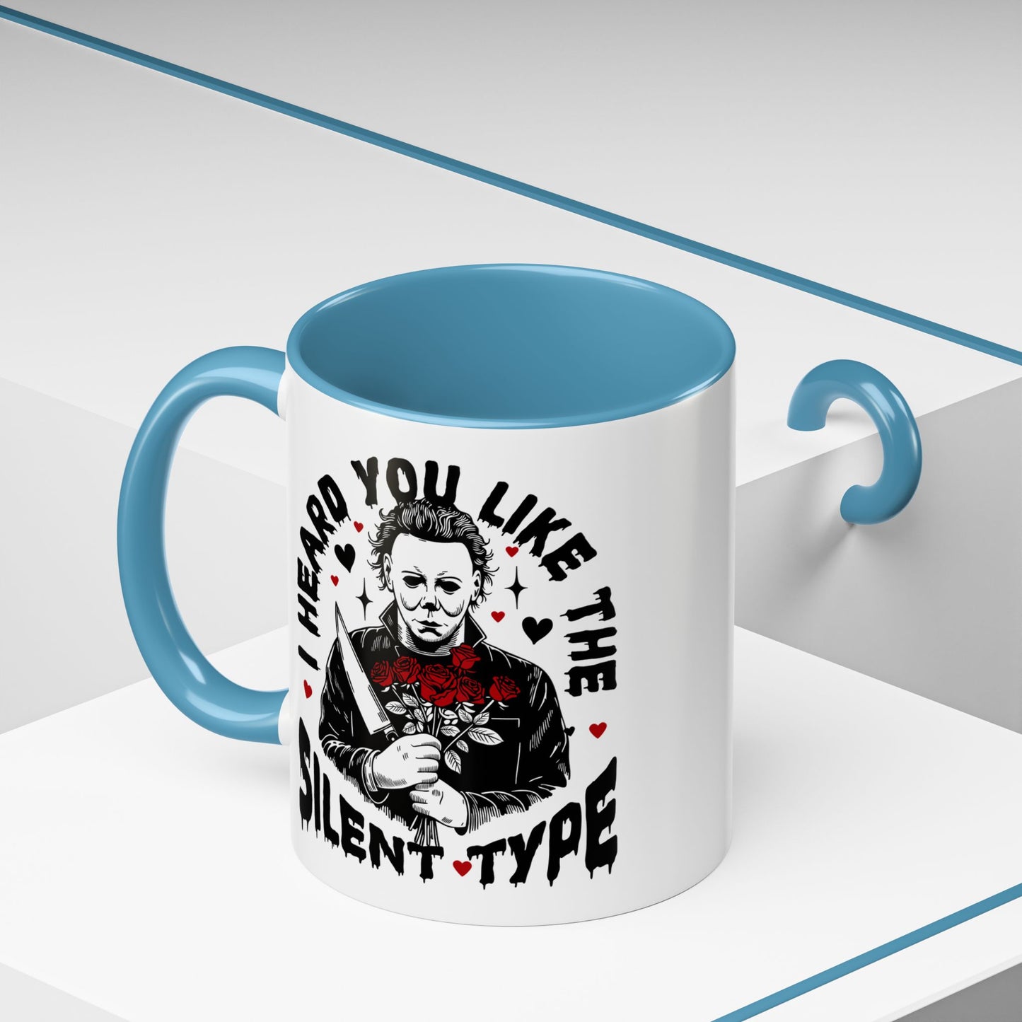 Accent Coffee Mug — "I Heard You Like the Silent Type" Horror Movie Michael Myers Design