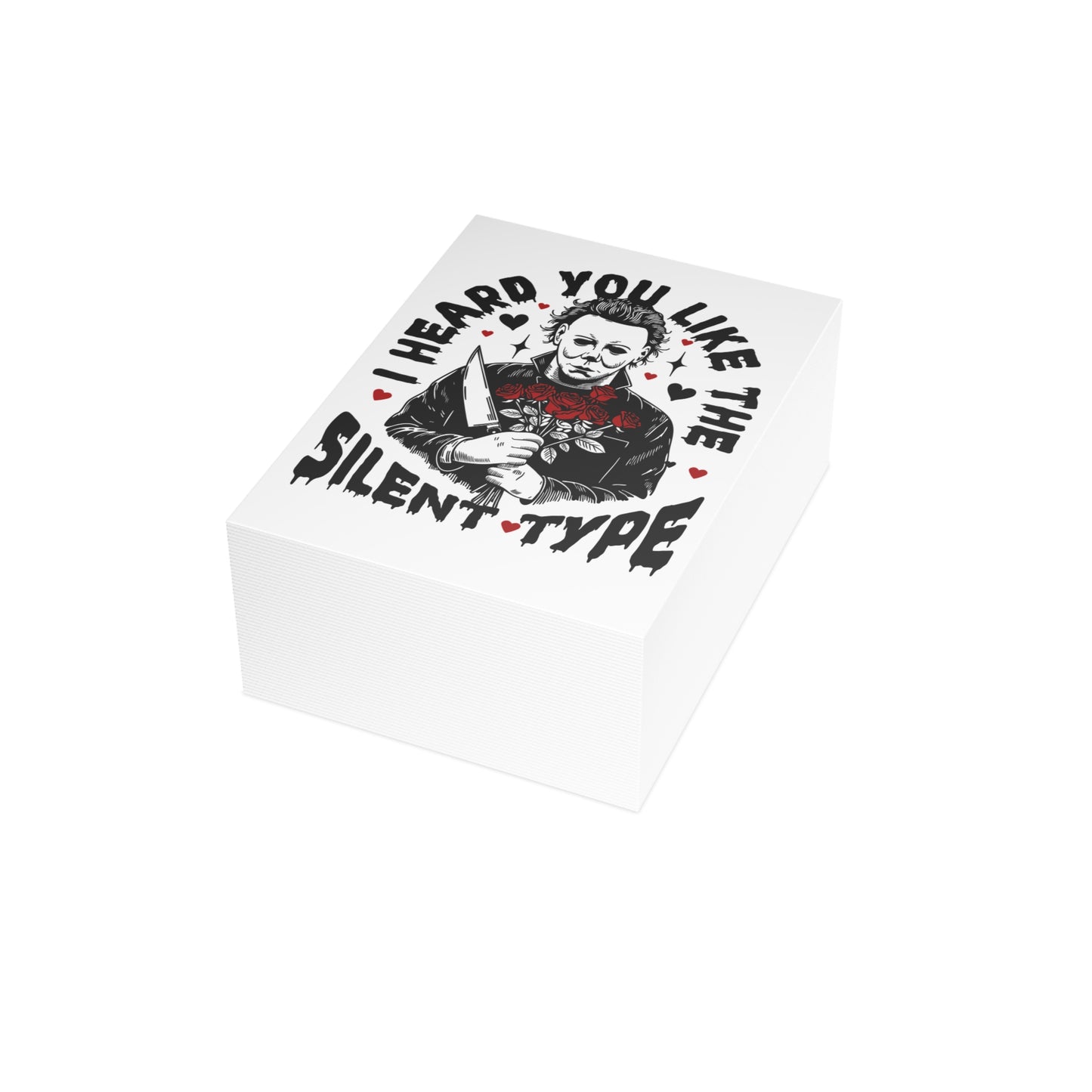 Greeting Card — "I Heard You Like the Silent Type" Horror Valentine