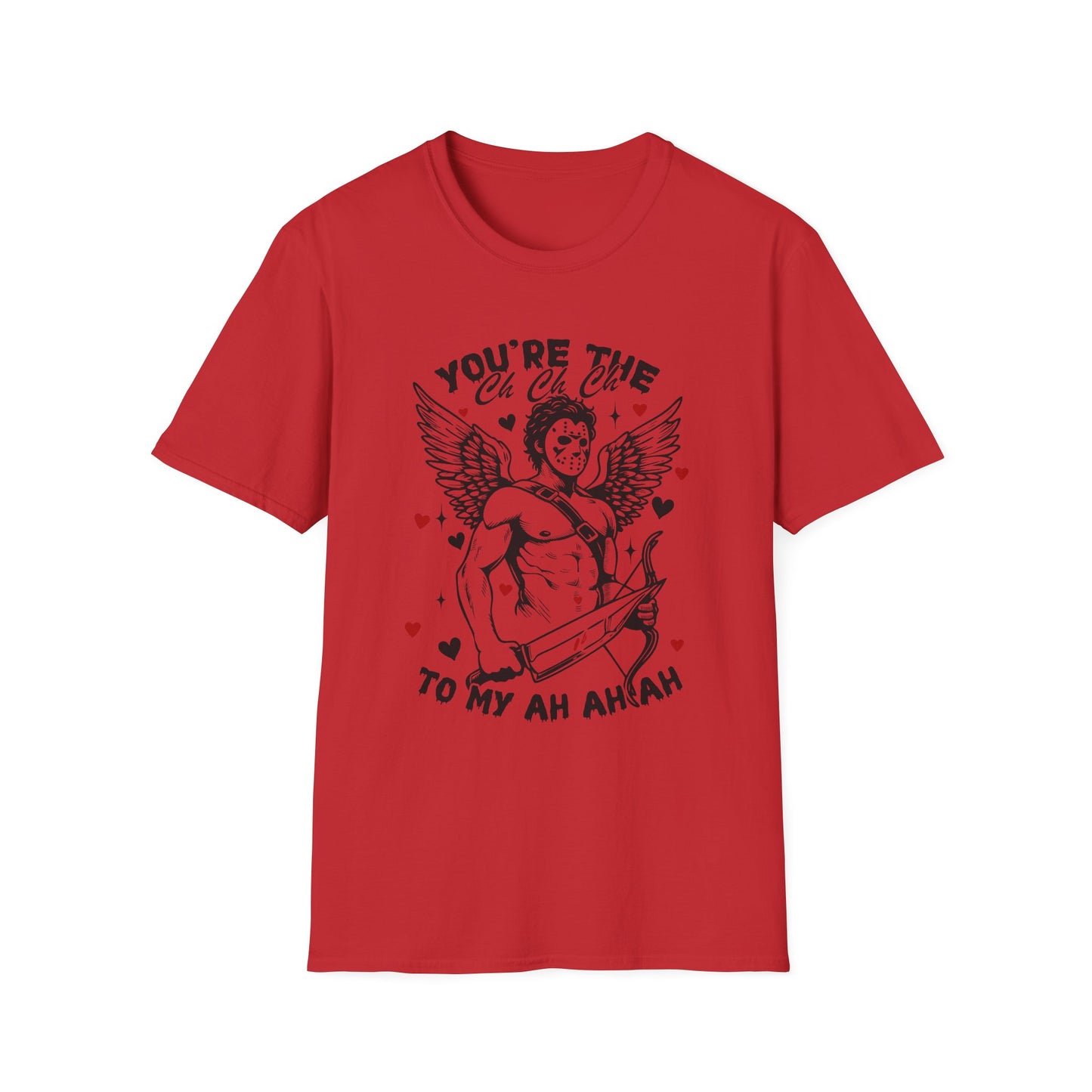"You’re the Ch Ch Ch to my Ah Ah Ah" –Valentine Graphic Tee