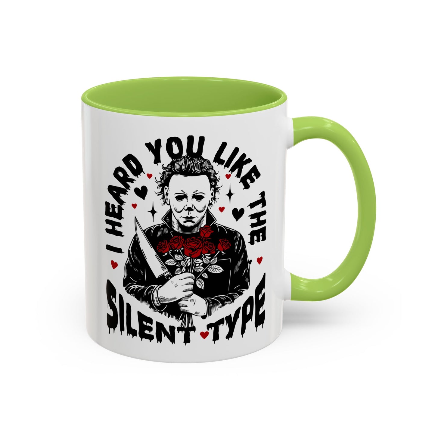 Accent Coffee Mug — "I Heard You Like the Silent Type" Horror Movie Michael Myers Design