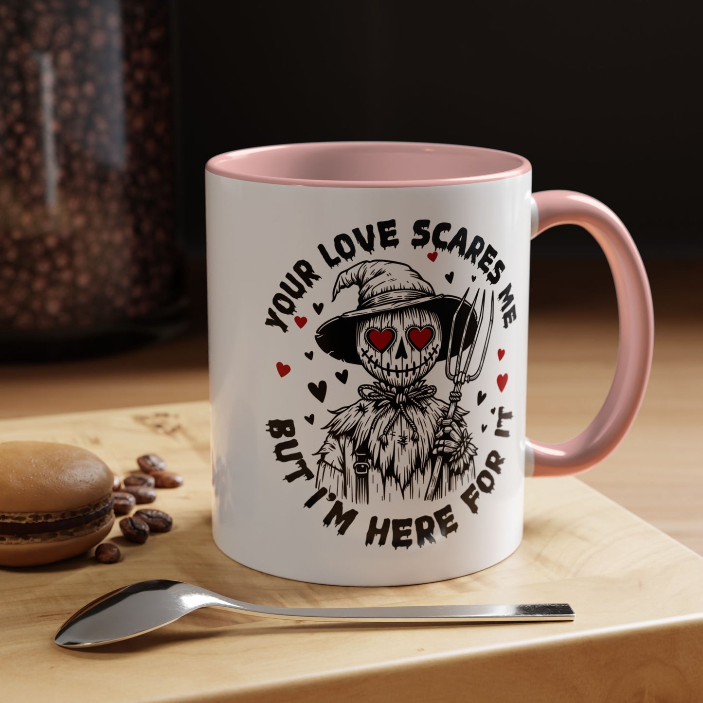 Scarecrow Love Accent Coffee Mug — "Your Love Scares Me But I'm Here For It"