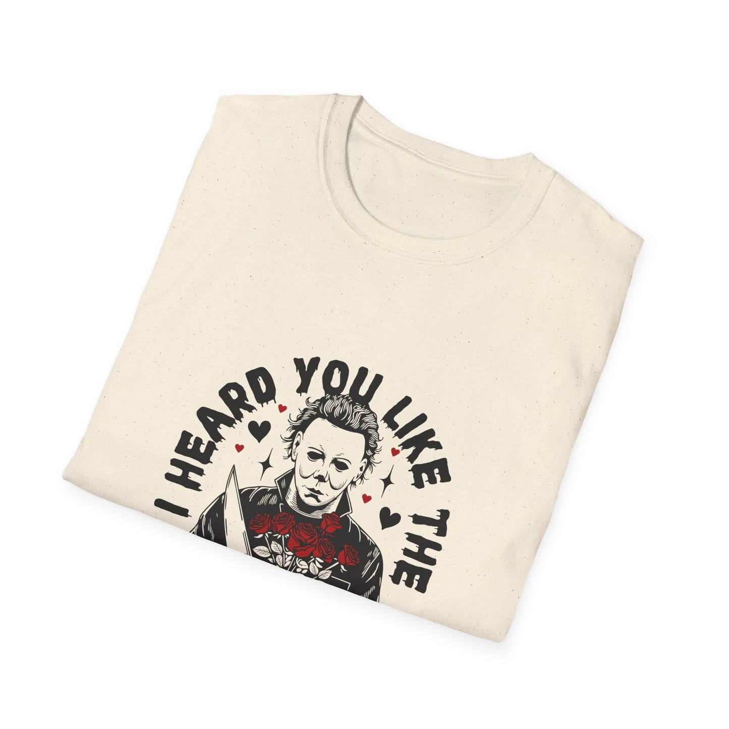 T-Shirt — "I Heard You Like the Silent Type" Michael Myers Horror Tee