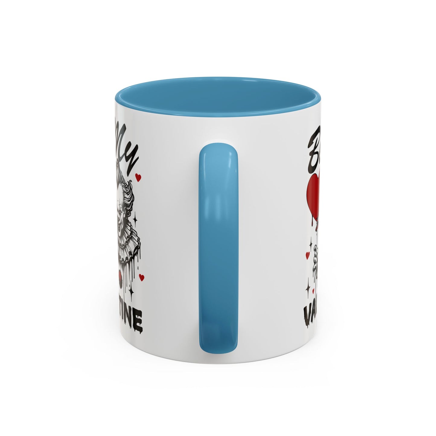 Be My Valentine Horror Mug — Creepy Clown Valentine's Coffee Cup (11/15oz)