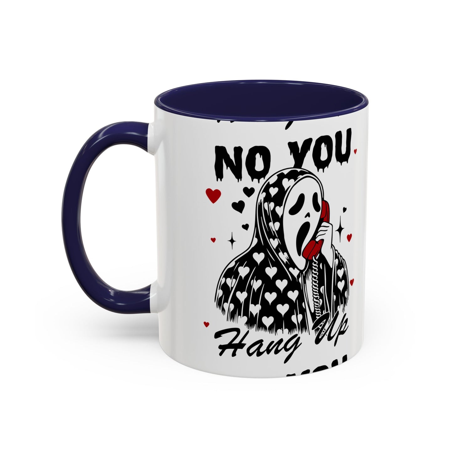 Coffee Mug — "No You Hang Up" Scream Mask Gothic Heart Accent Mug (11/15oz)