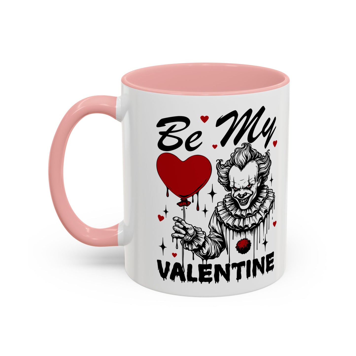 Be My Valentine Horror Mug — Creepy Clown Valentine's Coffee Cup (11/15oz)