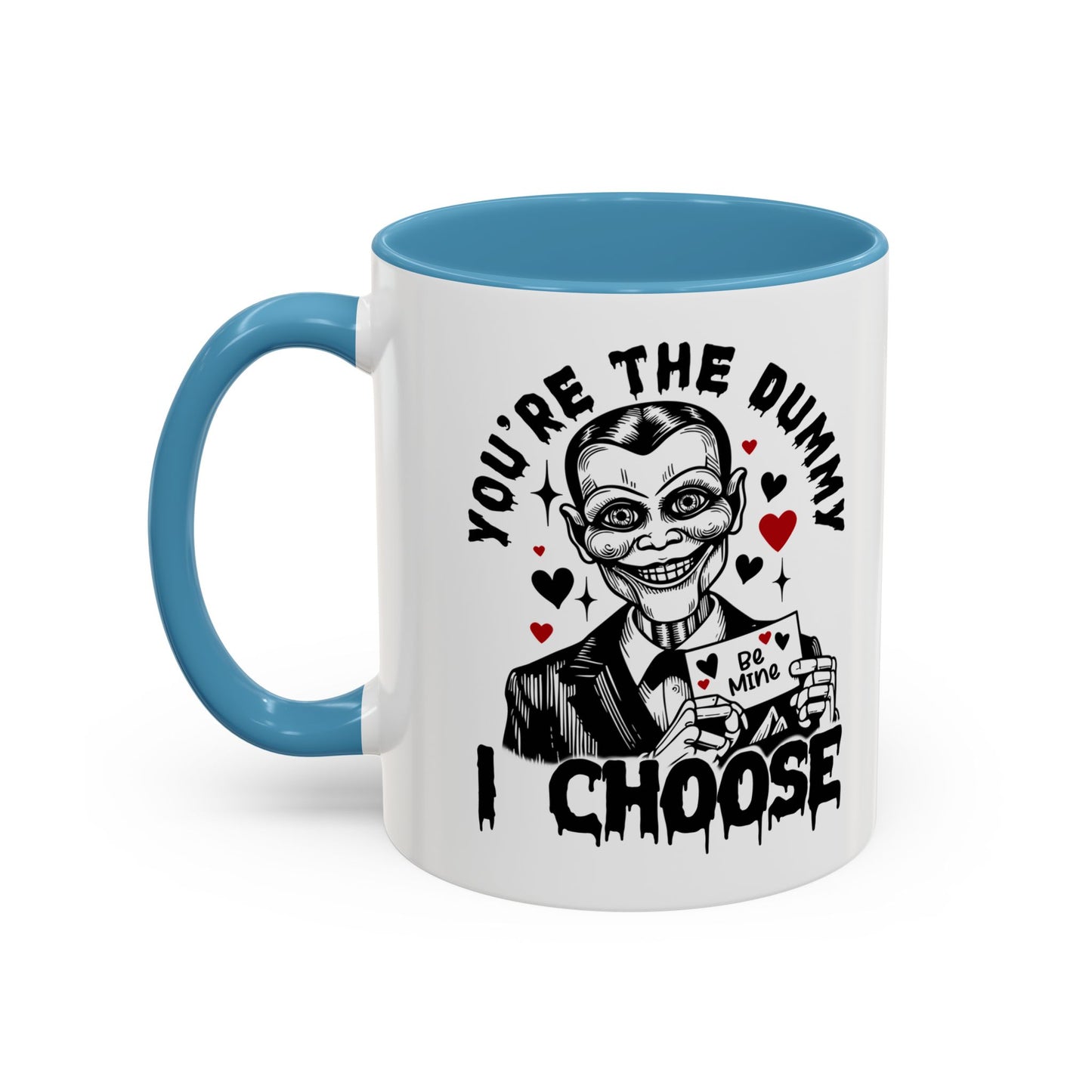 Valentine Ventriloquist Doll Coffee Mug — "You're the Dummy I Choose" Accent Mug