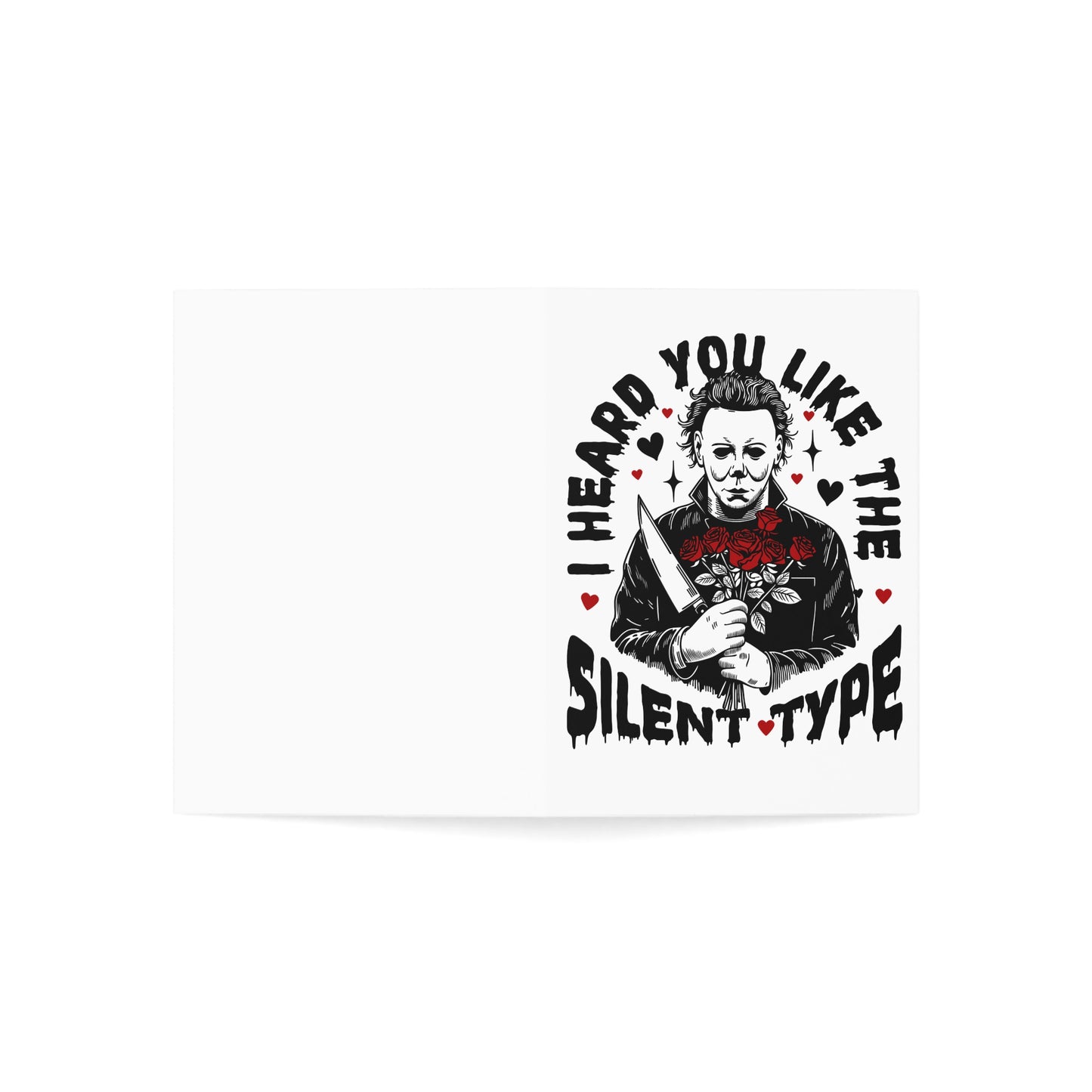 Greeting Card — "I Heard You Like the Silent Type" Horror Valentine