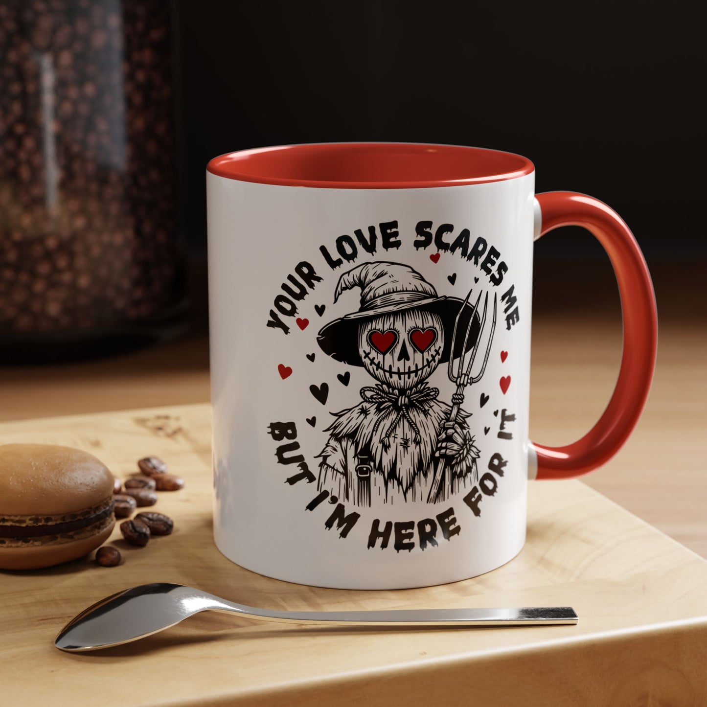 Scarecrow Love Accent Coffee Mug — "Your Love Scares Me But I'm Here For It"