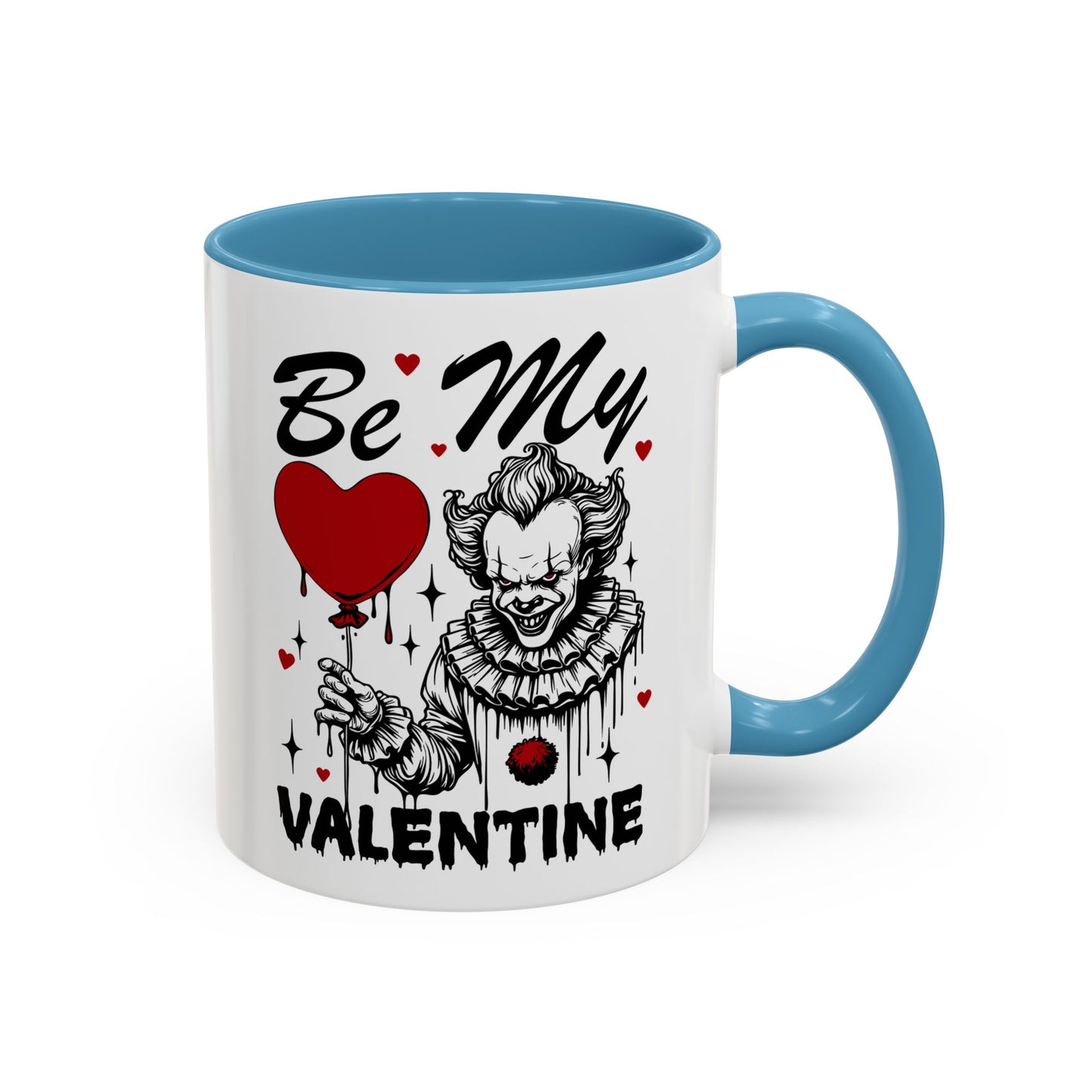 Be My Valentine Horror Mug — Creepy Clown Valentine's Coffee Cup (11/15oz)