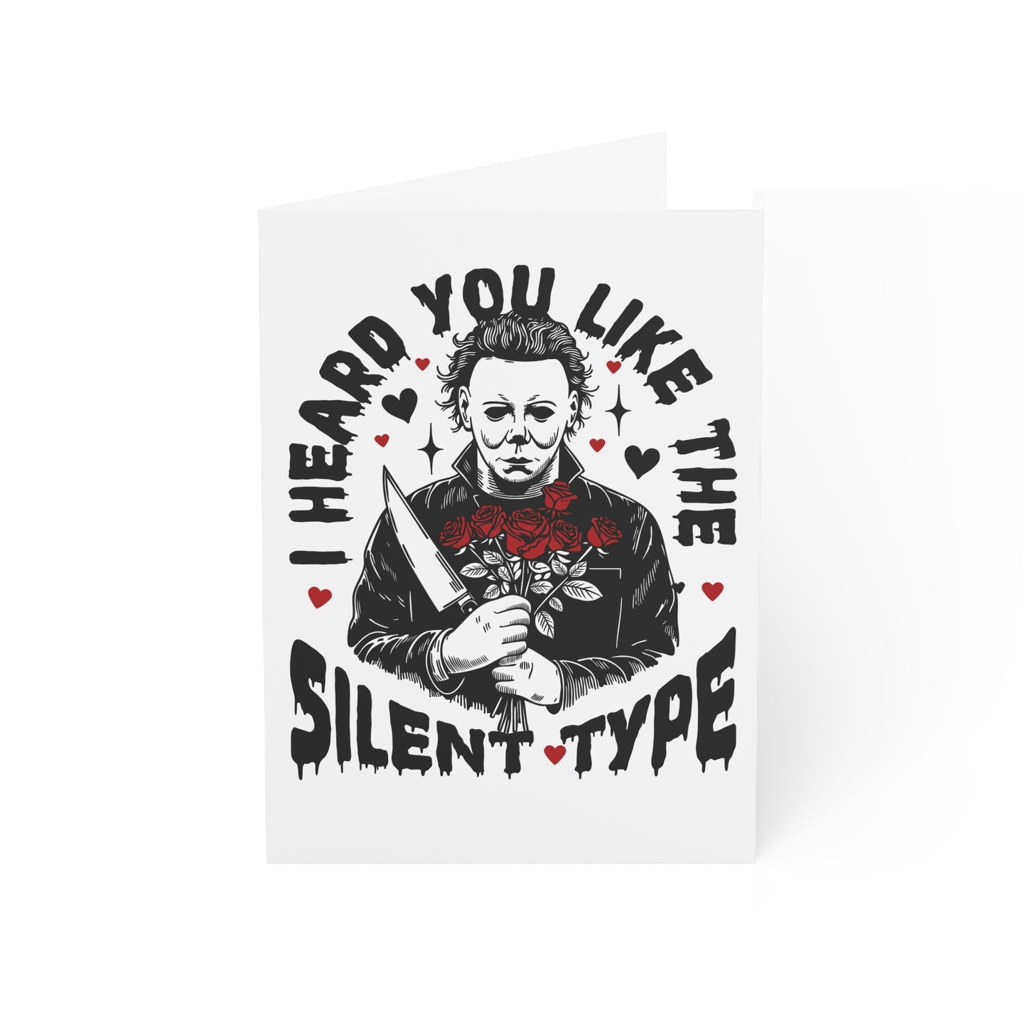 Greeting Card — "I Heard You Like the Silent Type" Horror Valentine