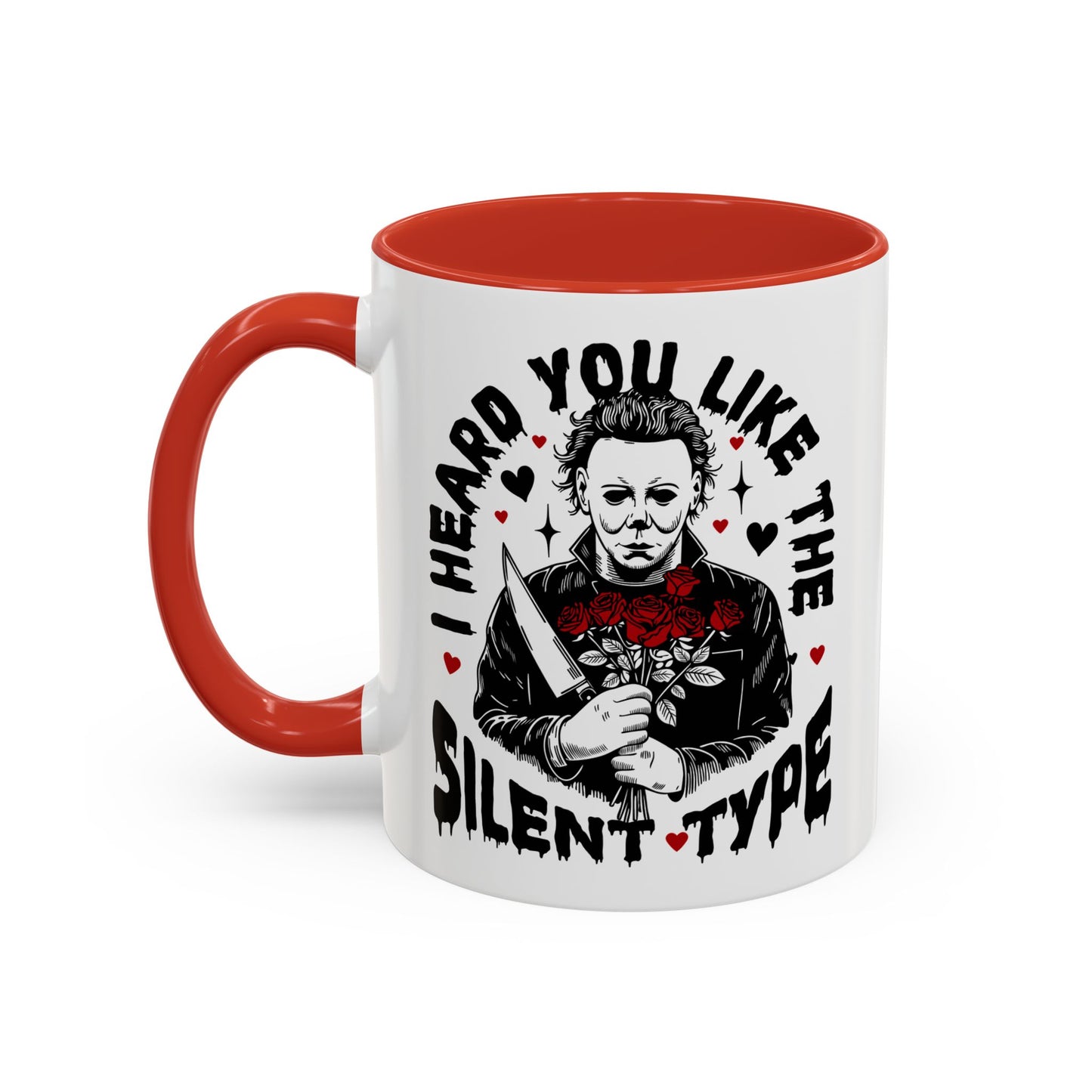 Accent Coffee Mug — "I Heard You Like the Silent Type" Horror Movie Michael Myers Design