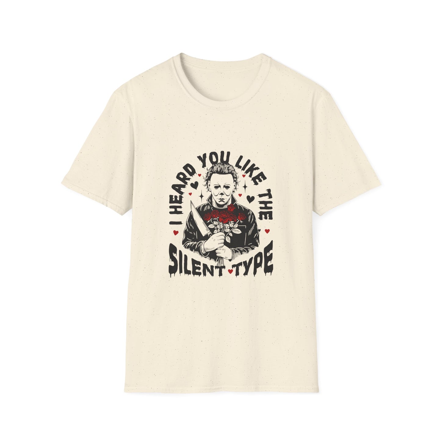 T-Shirt — "I Heard You Like the Silent Type" Michael Myers Horror Tee