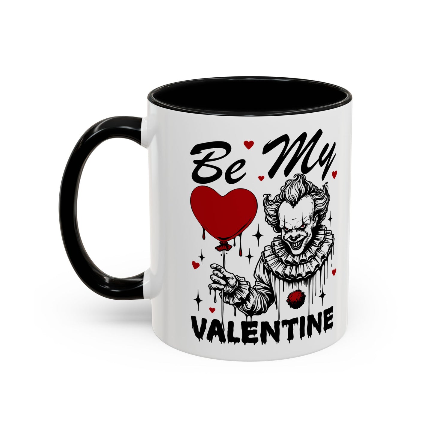 Be My Valentine Horror Mug — Creepy Clown Valentine's Coffee Cup (11/15oz)