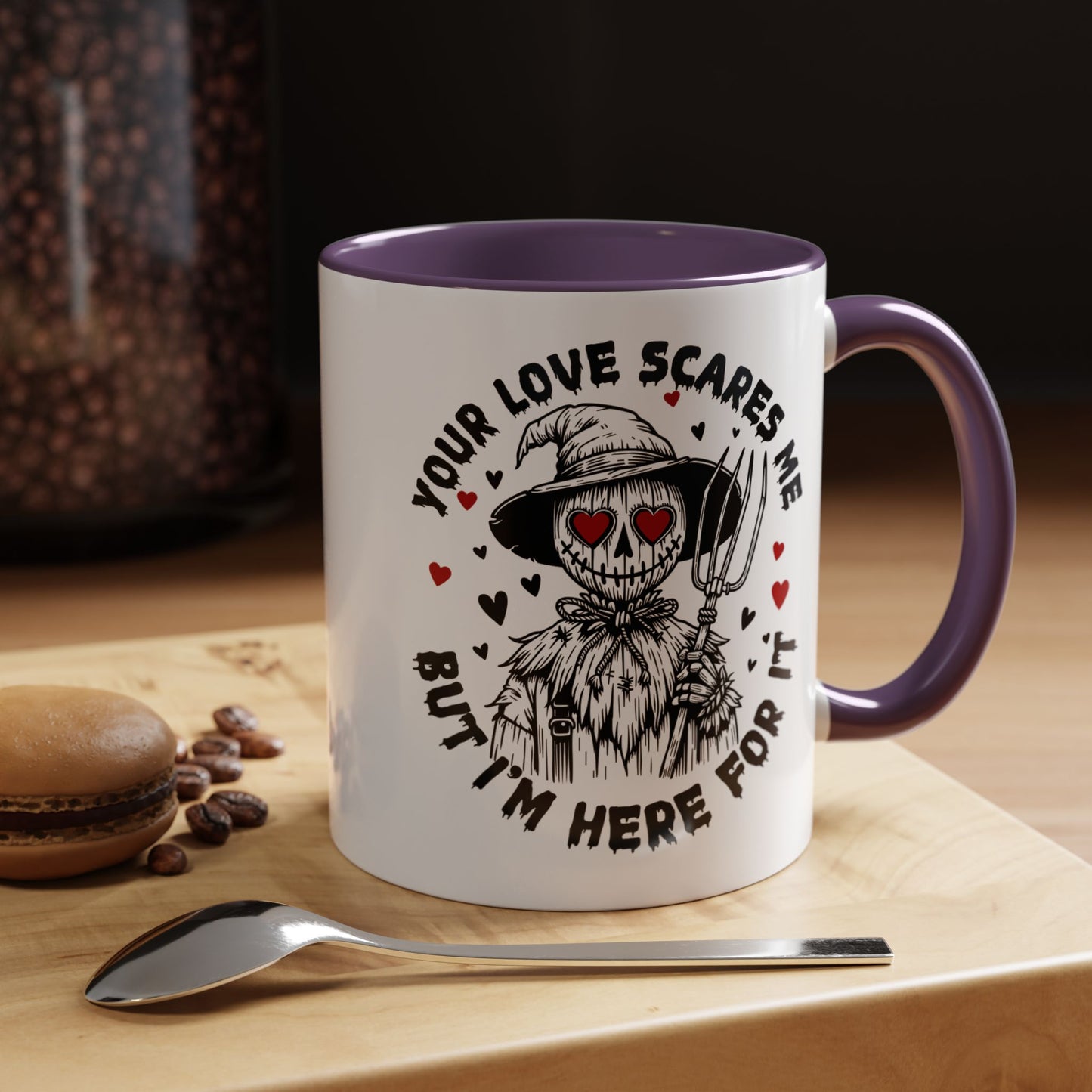 Scarecrow Love Accent Coffee Mug — "Your Love Scares Me But I'm Here For It"