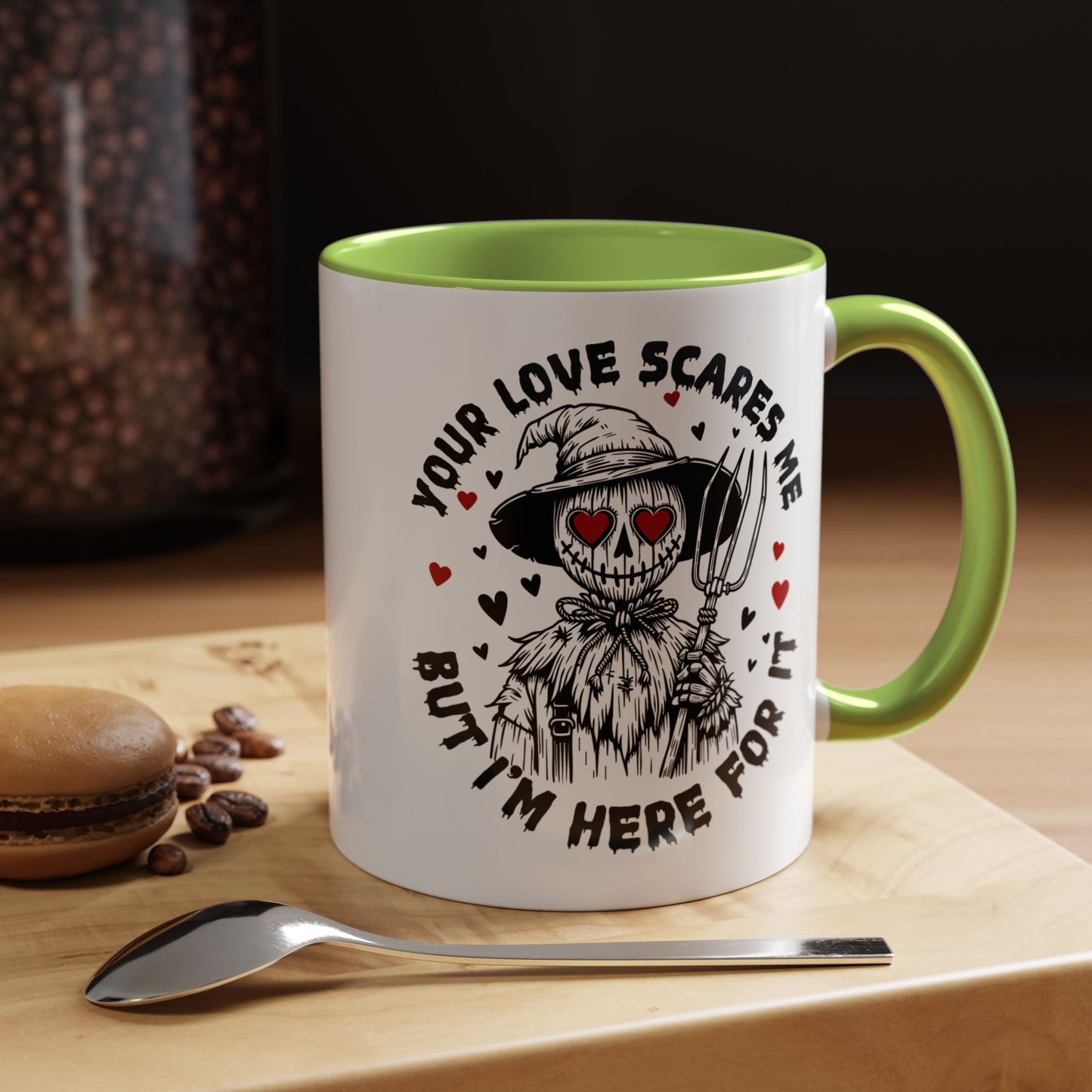 Scarecrow Love Accent Coffee Mug — "Your Love Scares Me But I'm Here For It"